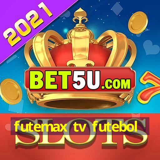 futemax tv futebol